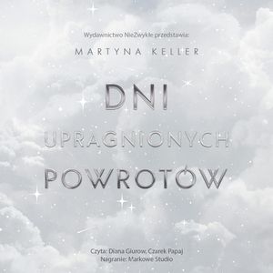 Dni upragnionych powrotów, Martyna Keller