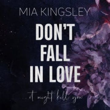 Don't Fall In Love audiobook, Mia Kingsley
