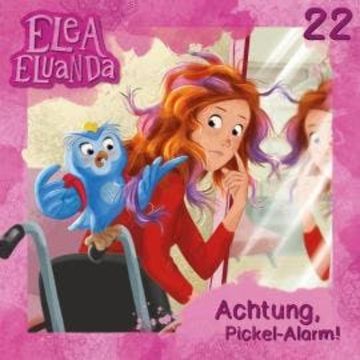 Elea Eluanda, Folge 22: Achtung, Pickel-Alarm! audiobook, Elfie Donnelly