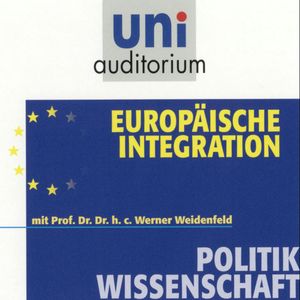 Europäische Integration, Werner Weidenfeld