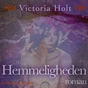 Hemmeligheden, Victoria Holt