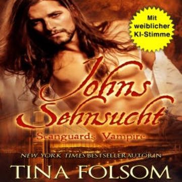 Johns Sehnsucht audiobook, Tina Folsom