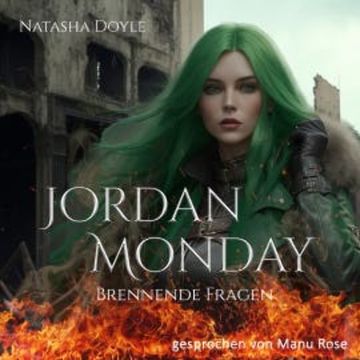 Jordan Monday: Brennende Fragen audiobook, Natasha Doyle
