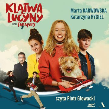 Klątwa Lucyny, czyli Tarapaty 2 audiobook, Katarzyna Rygiel, Marta Karwowska