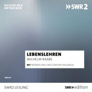 Lebenslehren audiobook, Wilhelm Raabe