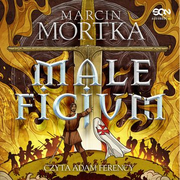 Maleficjum. Trylogia maltańska. Tom 1 audiobook, Marcin Mortka