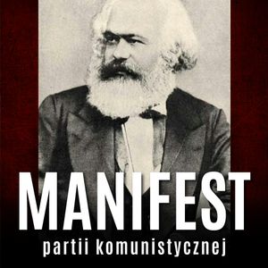Manifest partii komunistycznej, Fryderyk Engels, Karol Marks