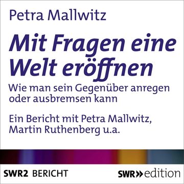 Mit Fragen die Welt eröffnen audiobook, Petra Mallwitz
