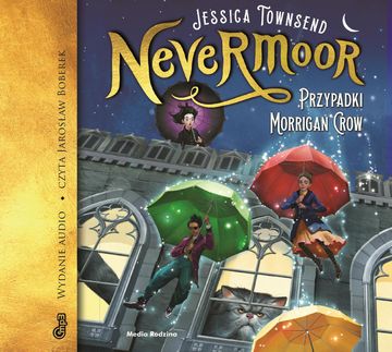 Nevermoor. Przypadki Morrigan Crow audiobook, Jessica Townsend