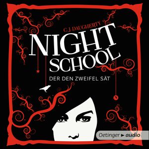 Night School - Der den Zweifel sät, C. J. Daugherty