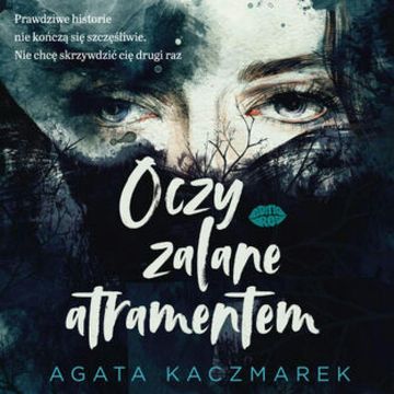 Oczy zalane atramentem audiobook, Agata Kaczmarek