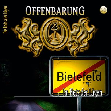 Im Netz der Lügen (Offenbarung 23 Folge 31) audiobook, Lars Peter Lueg