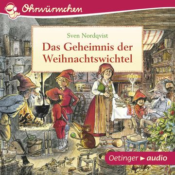 Ohrwürmchen - Das Geheimnis der Weihnachtswichtel audiobook, Sven Nordqv ist