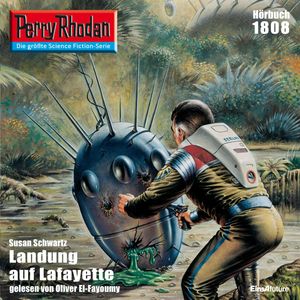 Perry Rhodan 1808: Landung auf Lafayette, Susan Schwartz