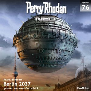 Berlin 2037 (Perry Rhodan Neo 76), Frank Böhmert