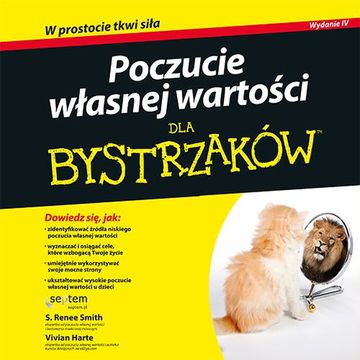 Poczucie własnej wartości dla bystrzaków. Wydanie IV audiobook, S. Renee Smith, Vivian Harte