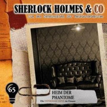 Sherlock Holmes & Co, Folge 65: Heim der Phantome audiobook, Markus Duschek