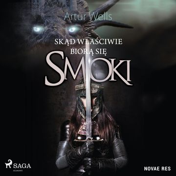 Skąd właściwie biorą się smoki, Artur Wells