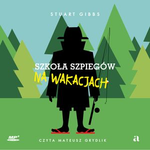 Szkoła szpiegów na wakacjach, Stuart Gibbs
