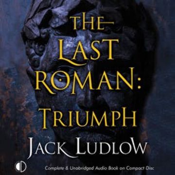 The Last Roman: Triumph audiobook, Jack Ludlow