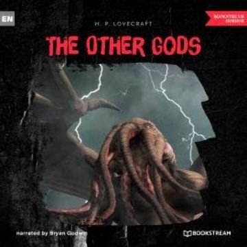 The Other Gods (Unabridged) audiobook, H. P. Lovecraft