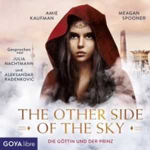 The other side of the sky - Die Göttin und der Prinz, Amie Kaufman