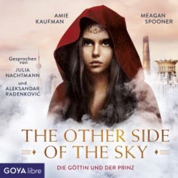 The other side of the sky - Die Göttin und der Prinz audiobook, Amie Kaufman
