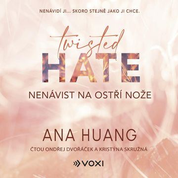 Twisted Hate: Nenávist na ostří nože, Ana Huang