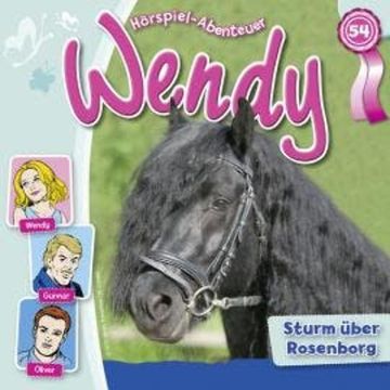 Wendy, Folge 54: Sturm über Rosenborg audiobook, Nelly Sand