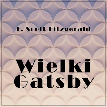 Wielki Gatsby audiobook, Francis Scott Fitzgerald