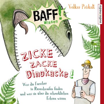 Zicke Zacke Dinokacke! audiobook, Volker Präkelt