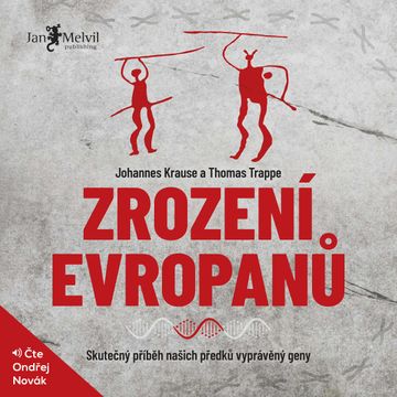 Zrození Evropanů audiobook, Johannes Krause, Thomas Trappe