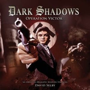 Operation Victor (Dark Shadows 27), Jonathan Morris