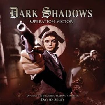 Operation Victor (Dark Shadows 27) audiobook, Jonathan Morris