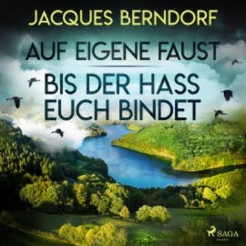 Auf eigene Faust / Bis der Hass euch bindet audiobook, Jacques Berndorf