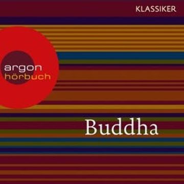 Buddha - Der Pfad der Vervollkommnung audiobook, Gautama Buddha