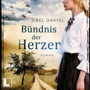 Bündnis der Herzen - Wendepunkt der Zeiten, Band 1 (ungekürzt), Sibel Daniel