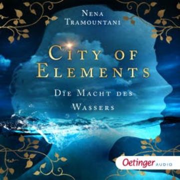 City of Elements 1. Die Macht des Wassers audiobook, Nena Tramountani