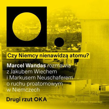 Czy Niemcy tak naprawdę lubią atom? audiobook, OKO.press