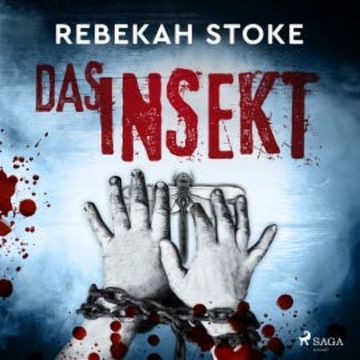 Das Insekt audiobook, Rebekah Stoke