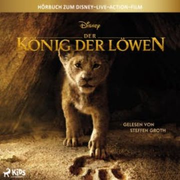 Der König der Löwen: Das Original–Hörbuch zum Disney–Live–Action–Film audiobook, Disney