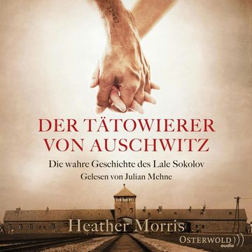 Der Tätowierer von Auschwitz audiobook, Heather Morris