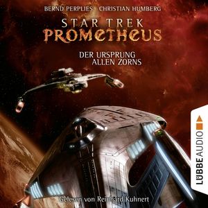 Der Ursprung allen Zorns (Star Trek Prometheus 2), Bernd Perplies, Christian Humberg