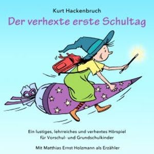 Der verhexte erste Schultag, Kurt Hackenbruch