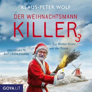 Der Weihnachtsmannkiller [Band 3 (ungekürzt)], Klaus-Peter Wolf