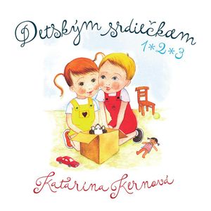 Detským srdiečkam 1, 2, 3, Katarína Kernová