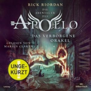 Die Abenteuer des Apollo  1: Das verborgene Orakel, Rick Riordan