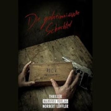 Die geheimnisvolle Schachtel audiobook, Norbert Löffler
