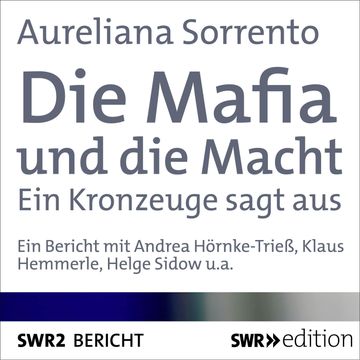 Die Mafia und die Macht audiobook, Aureliana Sorrento