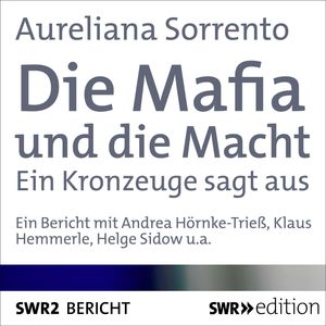 Die Mafia und die Macht, Aureliana Sorrento
